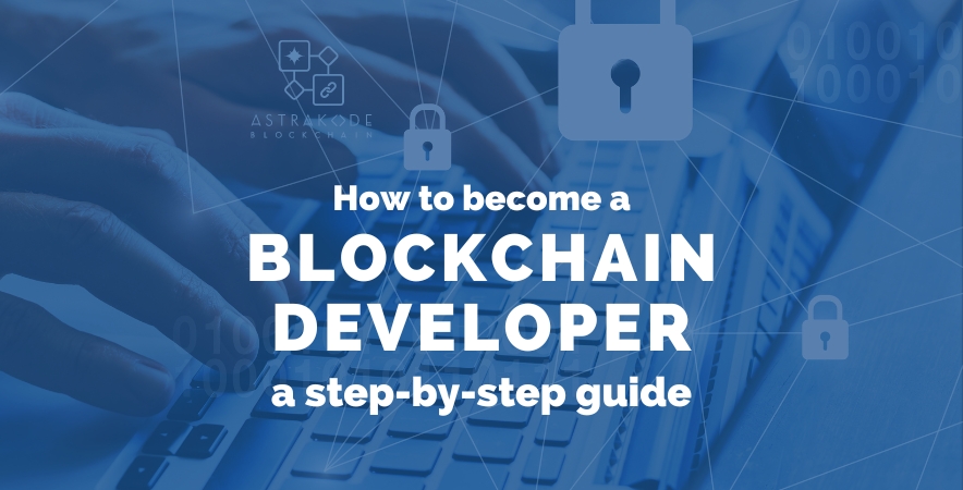 How to become a Blockchain Developer a step-by-step guide