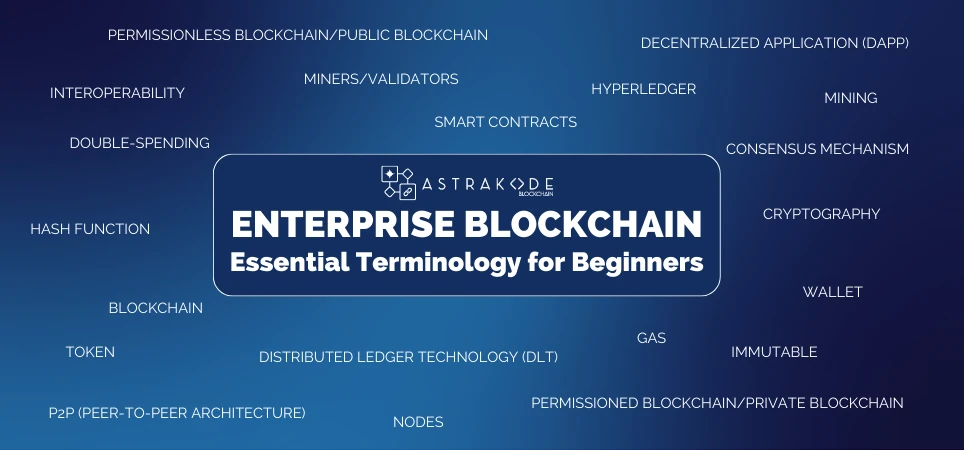 Enterprise Blockchain Essential Terminology for Beginners
