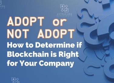 How to determine if blockchain is right for your company?