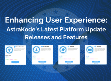 title banner for Enhancing User Experience: AstraKode's Latest Platform Update Releases and Features