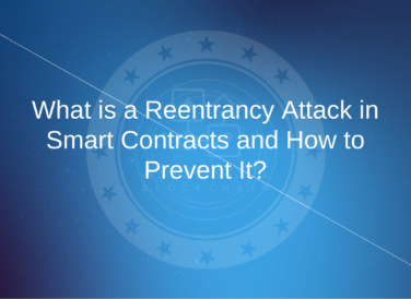 What is a Reentrancy Attack in Smart Contracts and How to Prevent It?